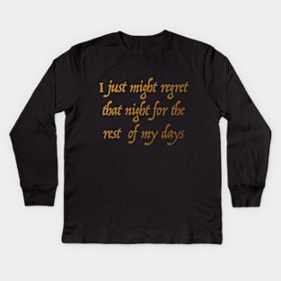 Regret that night Kids Long Sleeve T-Shirt